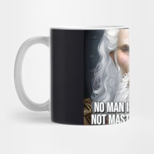 No man is free who is not master of himself Mug